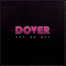 Dover : Let Me Out